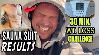 30 Minute Sauna Suit Weight Loss Challenge Results [upl. by Armyn]