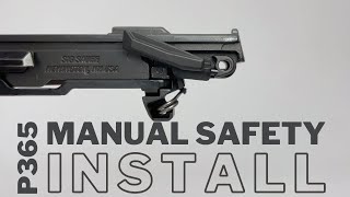 P365 MANUAL SAFETY INSTALLATION INSTRUCTIONS PART 1 [upl. by Cloe]