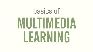 Basics of Multimedia Learning [upl. by Atteuqnas]