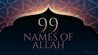 99 NAMES OF ALLAH [upl. by Eidnyl]