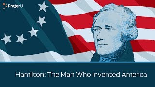 Hamilton The Man Who Invented America  5 Minute Video [upl. by Nnyliak]