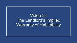 ProfDale Property Video 24 The Landlords Implied Warranty of Habitability [upl. by Panthia]