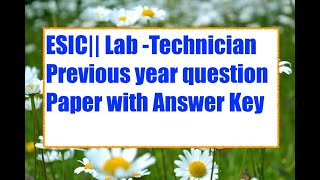 ESIC Lab Technician Previous year question paper with Answer Key [upl. by Greggs]