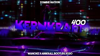 Zombie Nation  Kernkraft 400 WANCHIZ x Abberall Bootleg 2020 [upl. by Ottilie]