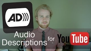 Audio Descriptions on YouTube  Accessibility  AudioDescribeYT AD cc [upl. by Letniuq994]