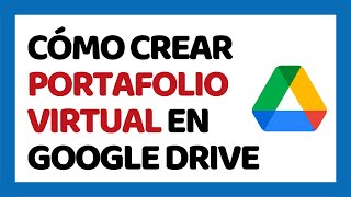 Cómo Crear un Portafolio Virtual en Google Drive ✅ Paso a Paso [upl. by Salokcin]