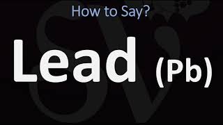 How to Pronounce Lead HEAVY METAL [upl. by Aicatsanna]