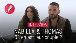 Nabilla et Thomas  quotNotre couple est très solidequot [upl. by Shing]