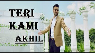 Teri Kami  Akhil  Happy Raikoti  BOB  Lyrics Video Song  Popular Blockbuster Punjabi Songs [upl. by Nary]