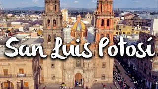 San Luis Potosí Qué hacer en la Capital [upl. by Artimed]