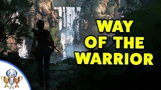 Uncharted The Lost Legacy  THE WAY OF THE WARRIOR Trophy guide [upl. by Ty963]