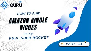 Amazon Kindle KDP Niche Research using Publsiher Rocket  Part 01 [upl. by Rebecka184]