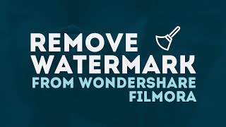 HOW TO REMOVE WONDERSHARE FILMORA 9 WATERMARK  TUTORIAL [upl. by Chet]