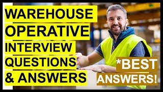 WAREHOUSE OPERATIVE Interview Questions And Answers How To PASS A WAREHOUSE WORKER Interview [upl. by Airad873]