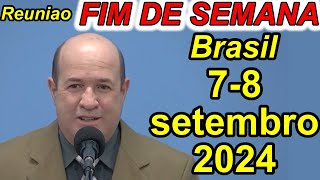 Reunião de fim de semana 78 de Setembro 2024 PORTUGUES BRASIL [upl. by Aleta605]