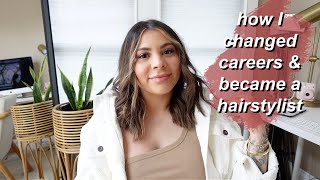 HOW I BECAME A HAIRSTYLIST LATER IN LIFE  ADVICE FOR CHANGING CAREERS TO PURSUE YOUR PASSION [upl. by Corso]