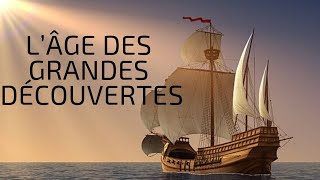 L’Âge des Grandes Découvertes Les Grands Voyages de l‘Humanité 23 [upl. by Easton]