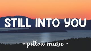 Still Into You  Paramore Lyrics 🎵 [upl. by Taylor]