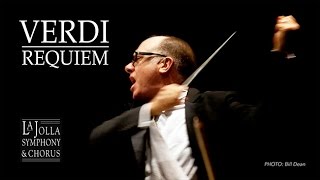 Verdis Requiem  La Jolla Symphony and Chorus [upl. by Aem]