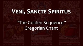 Veni Sancte Spiritus Gregorian Chant [upl. by Ranilopa396]