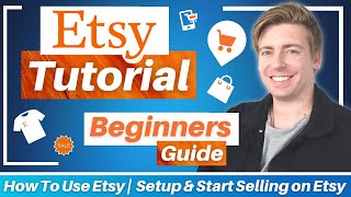 How To Use Etsy  Setup amp Start Selling on Etsy Etsy Tutorial for Beginners [upl. by Roumell97]