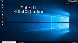 Windows 10 USB Boot Stick erstellen [upl. by Churchill]