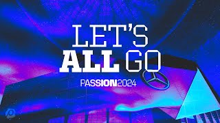 Lets All Go  Passion 2024 [upl. by Ahsinek]