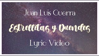 Juan Luis Guerra 440  Estrellitas Y Duendes Lyric Video [upl. by Tallie]