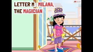 Alphabet Stories  LETTER M  MILANA THE MAGICIAN  Macmillan Education India [upl. by Nnaeoj]