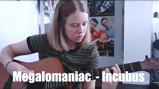 Megalomaniac  Incubus Cover [upl. by Acemaj307]