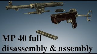 MP 40 full disassembly amp assembly [upl. by Homerus778]