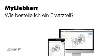 Liebherr  Ersatzteilbestellung über MyLiebherr [upl. by Brill222]