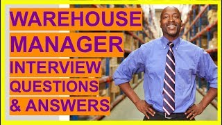 WAREHOUSE MANAGER Interview Questions and Answers Become A Warehouse And Logistics Team Leader [upl. by Fleeta]