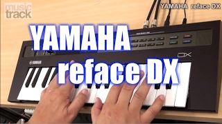 YAMAHA reface DX Demo amp Review [upl. by Aihtenak]