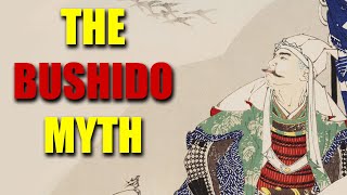 The Bushido Myth [upl. by Pentheam]