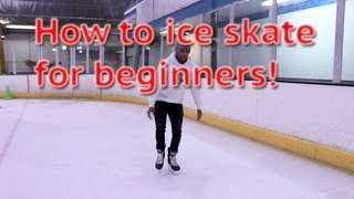 How To Ice Skate And Glide For Beginners  Skating 101 For The First Time Learn To Skate Tutorial [upl. by Ban]