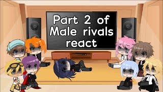 Part 2 of Male rivals react to Ayano  GachaStudio Luna [upl. by Atinat]