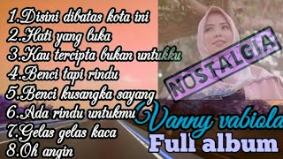 Disini di batas kota ini  suara emas vanny vabiola full album [upl. by Nilknarf]