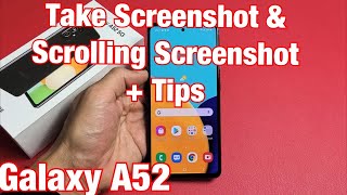 Galaxy A52 How Take Screenshot amp Scrolling Screenshot  Tips [upl. by Aline468]