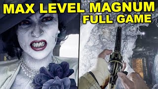 Resident Evil Village  MAX LEVEL MAGNUM Full Gameplay Walkthrough Village Of Shadows [upl. by Areem122]