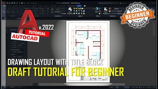 AutoCAD 2022 Drawing Layout Tutorial For Beginner COMPLETE [upl. by Arah]