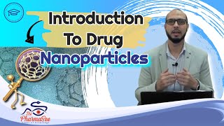 Nanoparticles in drug delivery Brief introduction [upl. by Foster337]