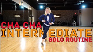 Intermediate Cha Cha Solo Practice Routine  Latin Dance Tutorial [upl. by Byrann]