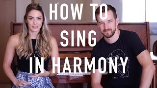 How To Sing In Harmony  Beginners Introduction [upl. by Averill]