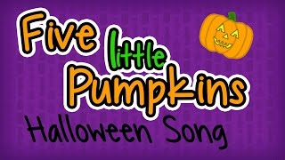 5 Little Pumpkins  Halloween Songs for Children  Fun Kids Nursery Rhymes [upl. by Thgiled]