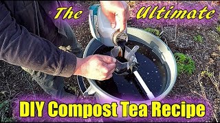 The ULTIMATE DIY Compost Tea Recipe [upl. by Crista]