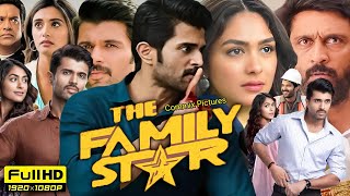 The Family Star Full Movie Hindi Dubbed 2024  Vijay Deverakonda  Mrunal Thakur  Review amp Facts [upl. by Yevre81]