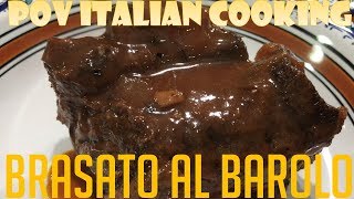 Brasato Al Barolo POV Italian Cooking Episode 115 [upl. by Anilys]