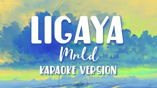 Ligaya  Mrld  karaoke version [upl. by Maxantia254]