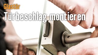 Tür einbauen Glastür Kapitel 3 Türbeschlag montieren  HORNBACH Meisterschmiede [upl. by Koerner]